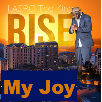 My Joy by Lasro the King